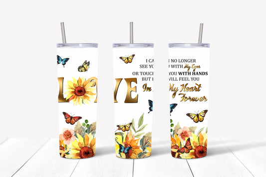 Love  in My Heart Tumbler 20 oz Skinny Tumbler